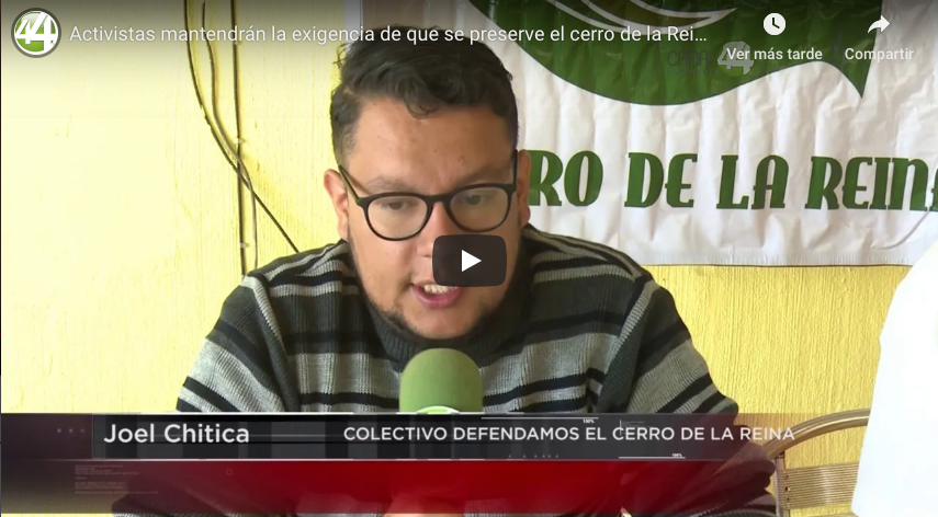 Activistas mantendrán la exigencia de que se preserve el cerro de la Reina, como área verde