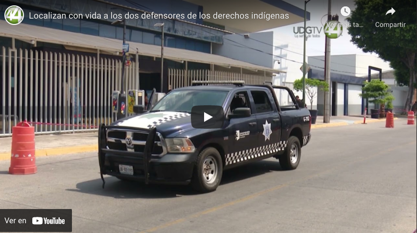 Localizan con vida a los dos defensores de los derechos indígenas￼