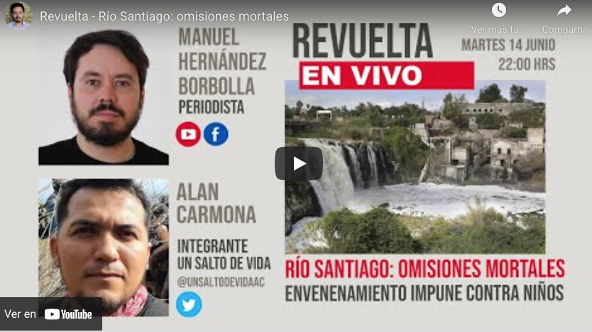 Revuelta – Río Santiago: omisiones mortales￼