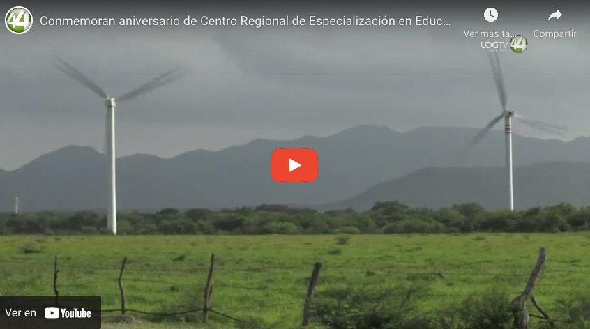 Conmemoran aniversario de Centro Regional de Especialización en Educación para Desarrollo Sostenible