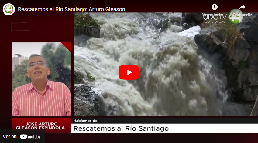 Rescatemos al Río Santiago: Arturo Gleason