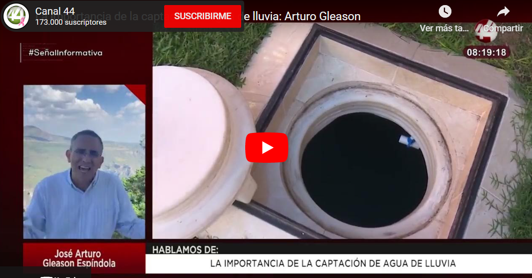 La importancia de la captación de agua de lluvia: Arturo Gleason