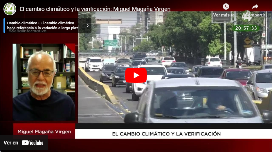 El cambio climático y la verificación: Miguel Magaña Virgen