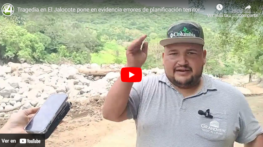 Tragedia en El Jalocote pone en evidencia errores de planificación territorial y gestión de riesgos