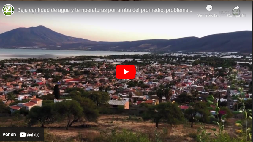 Baja cantidad de agua y temperaturas por arriba del promedio, problemas del Lago de Chapala en 2023