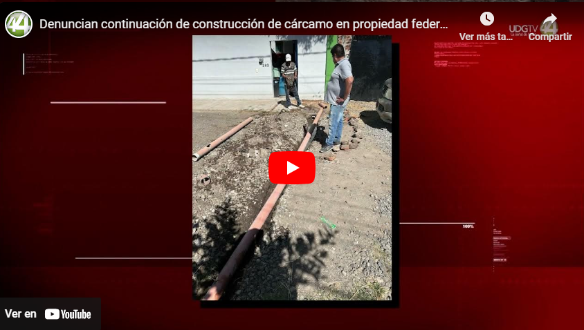 Denuncian continuación de construcción de cárcamo en propiedad federal de Chapala