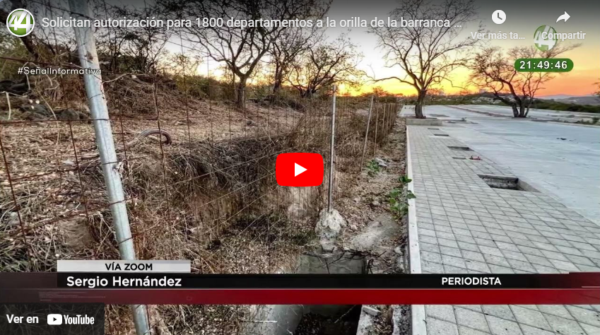 Solicitan autorización para 1800 departamentos a la orilla de la barranca de Huentitán