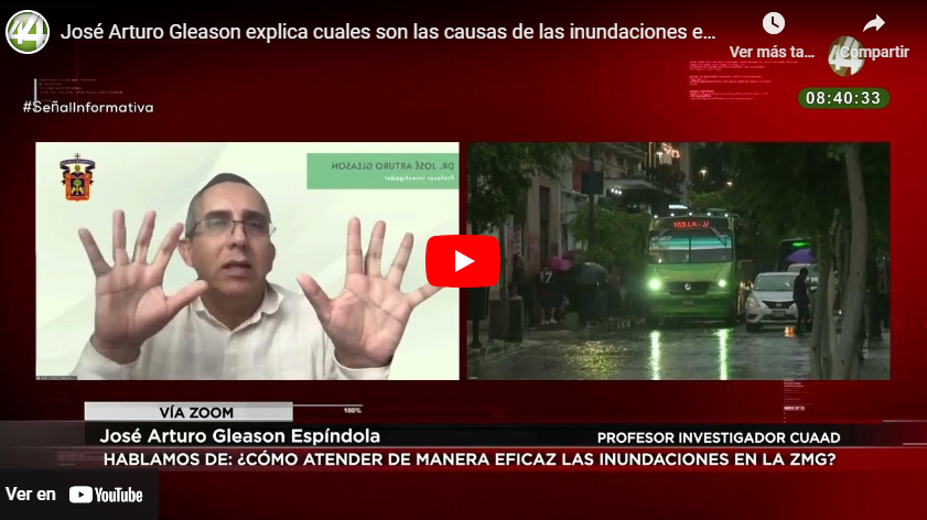José Arturo Gleason explica cuales son las causas de las inundaciones en Guadalajara