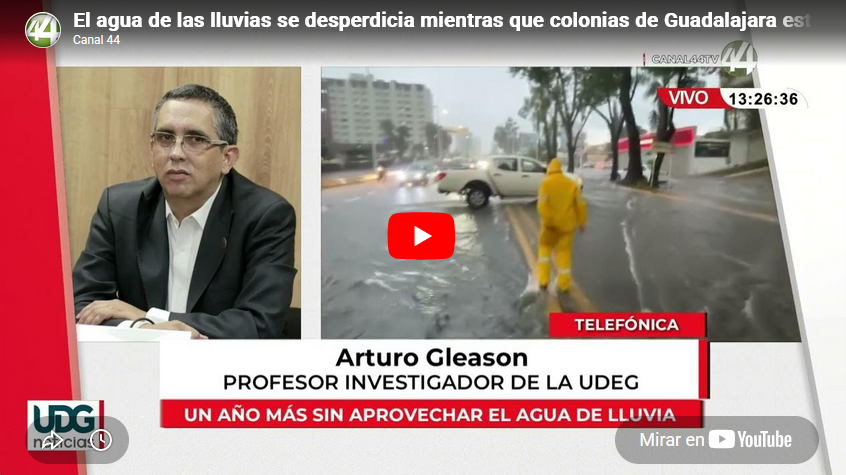 El agua de las lluvias se desperdicia mientras que colonias de Guadalajara están en desabasto l Artu
