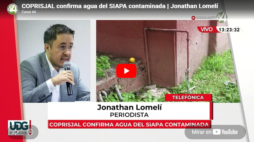 COPRISJAL confirma agua del SIAPA contaminada | Jonathan Lomelí