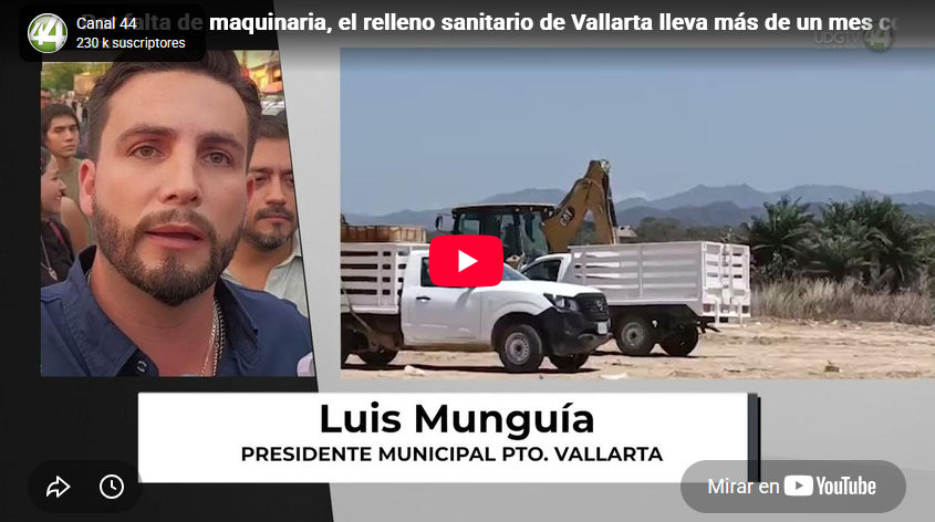 Por falta de maquinaria, el relleno sanitario de Vallarta lleva más de un mes con clausura parcial