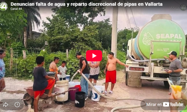 Denuncian falta de agua y reparto discrecional de pipas en Vallarta