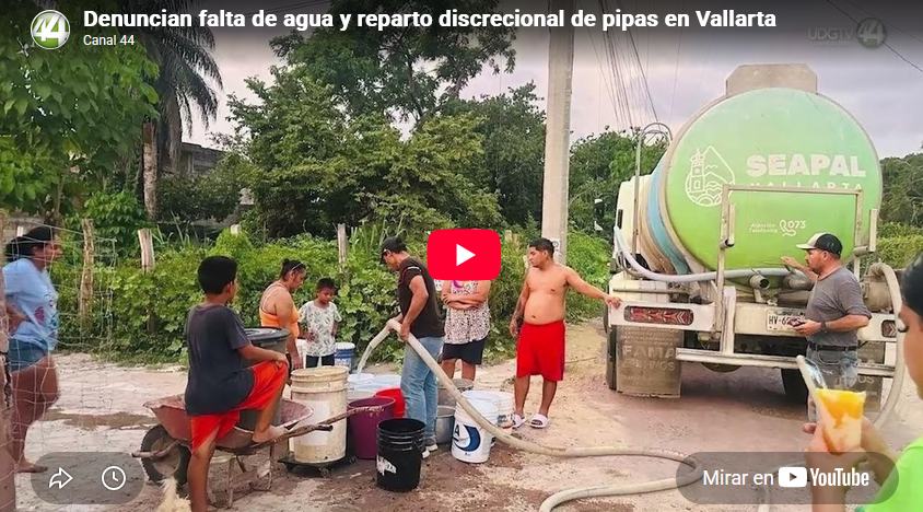 Denuncian falta de agua y reparto discrecional de pipas en Vallarta