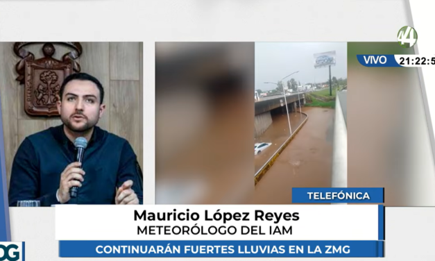 Mauricio López Reyes explica las causas de las fuertes lluvias en la ZMG