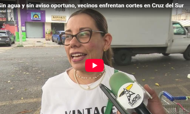 Sin agua y sin aviso oportuno, vecinos enfrentan cortes en Cruz del Sur