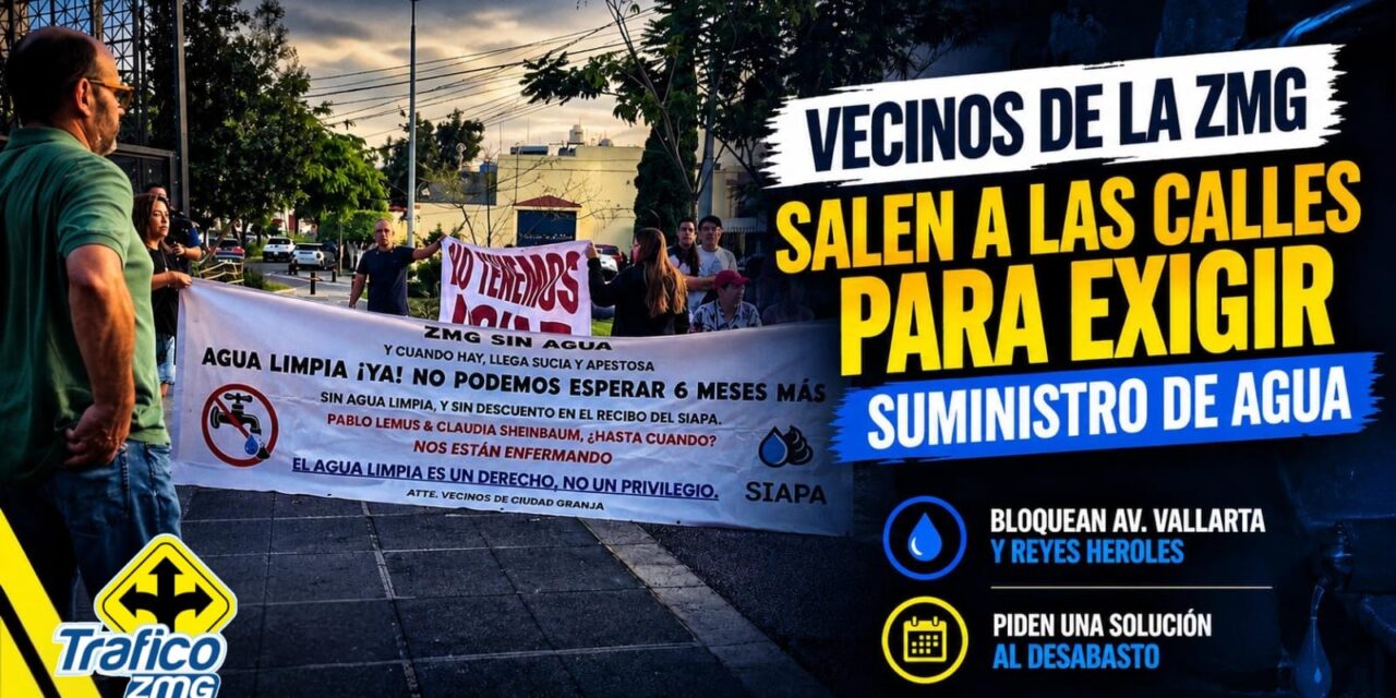 Falta de agua provoca bloqueos en avenida Vallarta y 8 de Julio